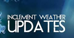 Inclement Weather Event Updates Inclement weather